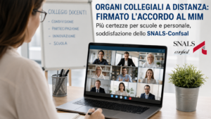Scopri di più sull'articolo ORGANI COLLEGIALI A DISTANZA: FIRMATO L’ACCORDO AL MIM – PIÙ CERTEZZE PER SCUOLE E PERSONALE – SODDISFAZIONE DELLO SNALS-CONFSAL