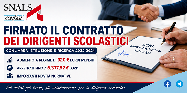 Al momento stai visualizzando FIRMATO DEFINITIVAMENTE IL CCNL DELL’AREA ISTRUZIONE E RICERCA 2022-2024 PER I DIRIGENTI SCOLASTICI: AUMENTI, ARRETRATI E IMPORTANTI NOVITA’ NORMATIVE