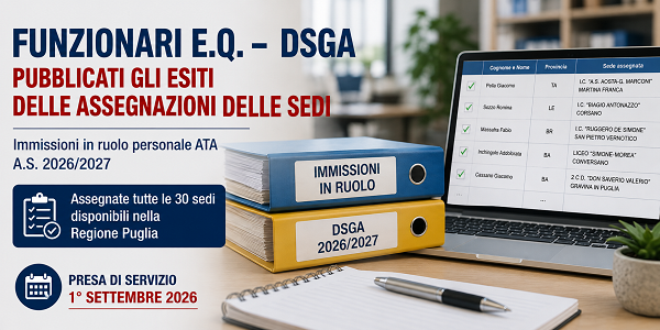 Al momento stai visualizzando FUNZIONARI E.Q. – DSGA: PUBBLICATI GLI ESITI DELLE ASSEGNAZIONI DELLE SEDI PER LE IMMISSIONI IN RUOLO 2026/2027