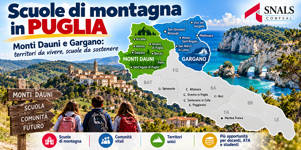 Al momento stai visualizzando SCUOLE DI MONTAGNA, PUBBLICATO L’ELENCO DEI COMUNI: NUOVE AGEVOLAZIONI PER DOCENTI E ATA – IN PUGLIA 33 COMUNI MONTANI E OLTRE 250 ISTITUZIONI SCOLASTICHE